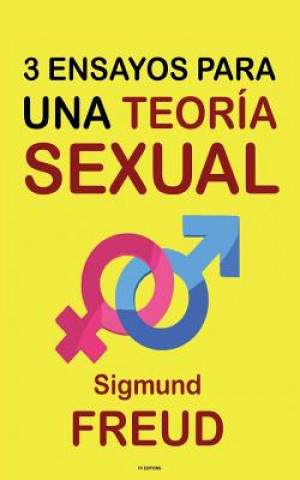Carte Tres Ensayos para una Teoría Sexual Sigmund Freud