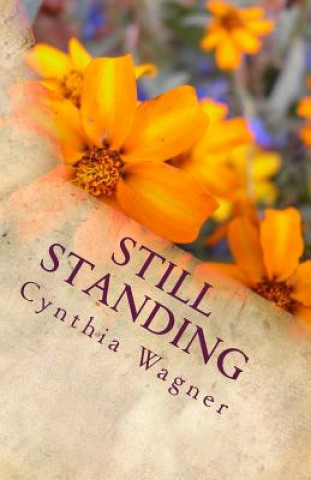 Könyv Still Standing Cynthia Wagner