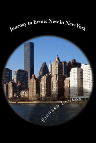 Carte Journey to Ernie: New in New York Richard Lennon