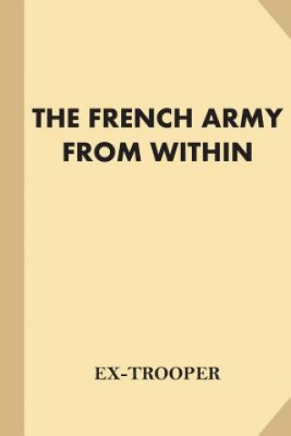 Βιβλίο The French Army From Within Ex-Trooper