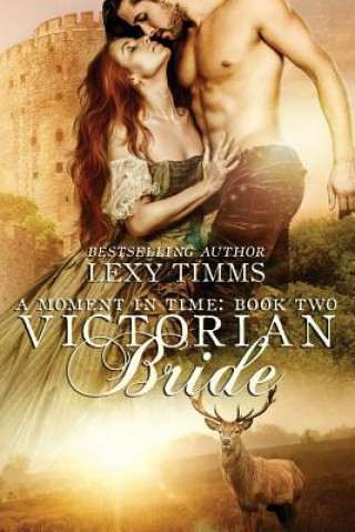 Kniha Victorian Bride: Time Travel Historical Romance Lexy Timms