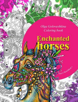 Libro Enchanted horses Olga Goloveshkina