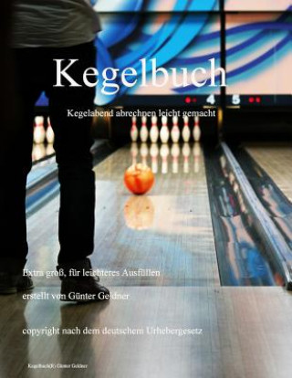 Книга Kegelbuch: Kegelabend abrechnen MR Guenter Geldner