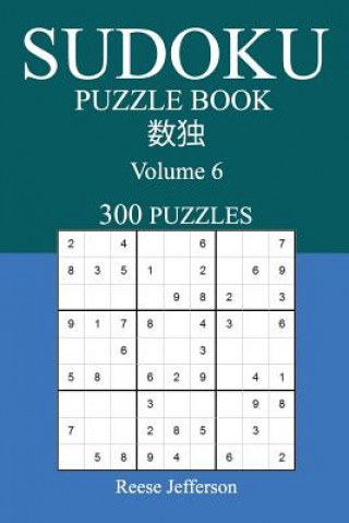 Carte Sudoku 300 Easy Puzzle Book: Volume 6 Reese Jefferson
