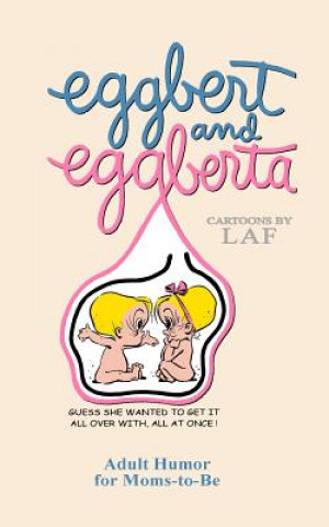 Buch Eggbert and Eggberta: From the Original published in 1961 L a F