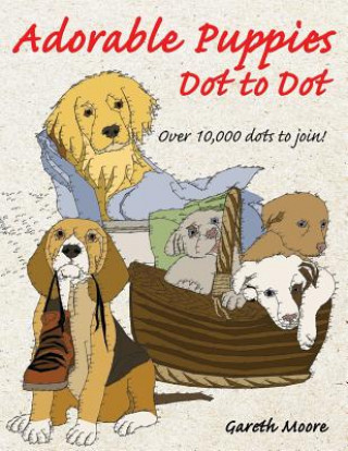 Книга Adorable Puppies Dot to Dot Gareth Moore