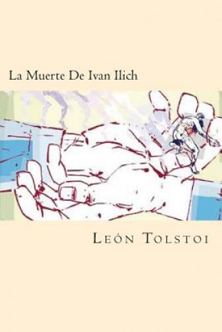 Książka La Muerte De Ivan Ilich (Spanish Edition) Leon Tolstoi