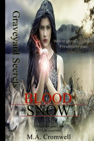 Knjiga Graveyard Secrets: Blood Snow M a Cromwell