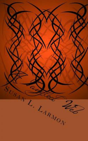 Knjiga A Tangled Web Susan L Larmon