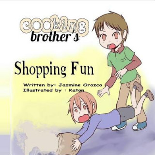 Kniha Cooking Brothers: Shopping Fun Jazmine Orozco