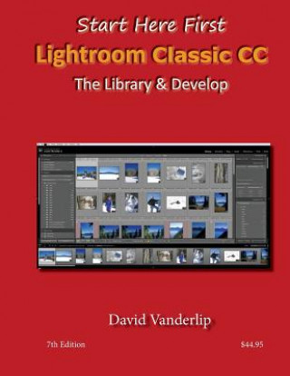 Książka Adobe Lightroom CC & 6: The Library & Develop David Vanderlip