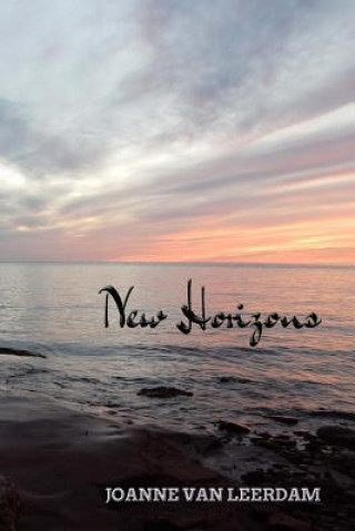 Book New Horizons: A Collection of Short Stories MS Joanne L Van Leerdam