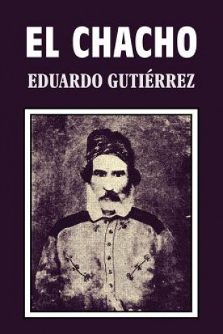 Könyv El Chacho Eduardo Gutierrez