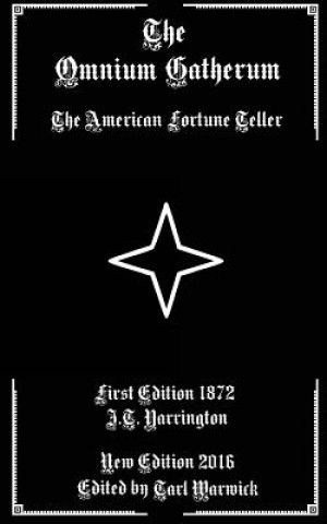 Könyv The Omnium Gatherum: The American Fortune Teller J T Yarrington