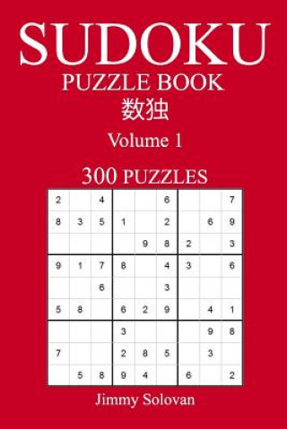 Kniha Easy 300 Sudoku Puzzle Book: Volume 1 Jimmy Solovan