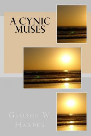 Buch A Cynic Muses George W Harper