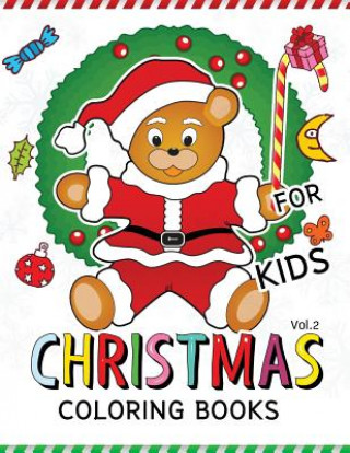 Kniha Christmas coloring Books for Kids Vol.2: (Jumbo Coloring Book Coloring Is Fun) White Beard Art