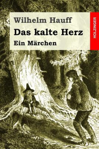 Knjiga Das kalte Herz: Ein Märchen Wilhelm Hauff