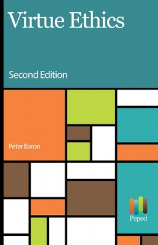 Könyv Virtue Ethics Peter Baron