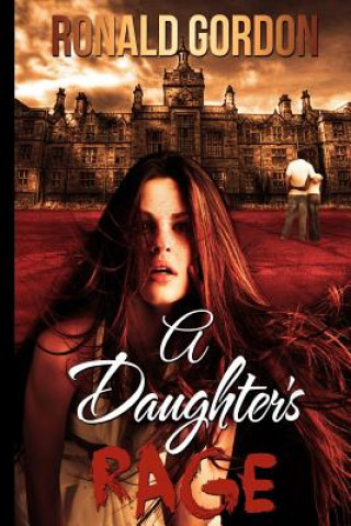 Könyv A Daughters Rage Ronald Gordon