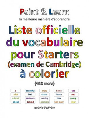 Buch Liste officielle du vocabulaire pour Starters (examen de Cambridge) Isabelle Defevere