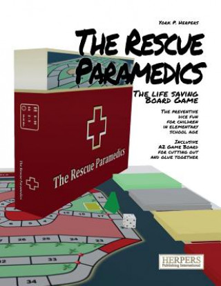 Könyv Rescue Paramedics - The Life-Saving Board Game York P Herpers