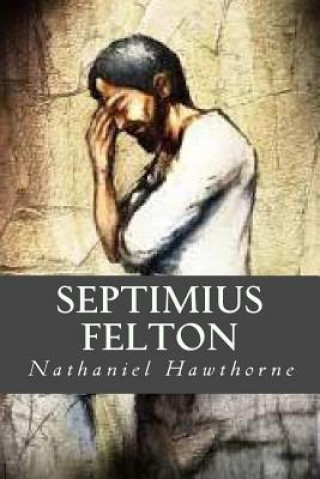 Kniha Septimius Felton Ravell