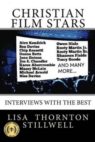 Carte Christian Film Stars: Interviews With The Best Lisa Thornton Stillwell