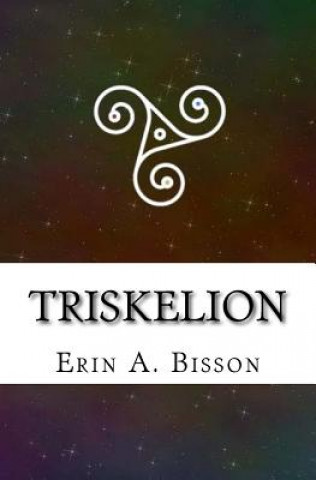 Kniha Triskelion Erin A Bisson