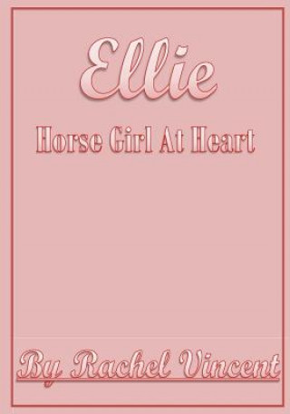 Book Ellie Horse Girl At Heart Rachel Vincent