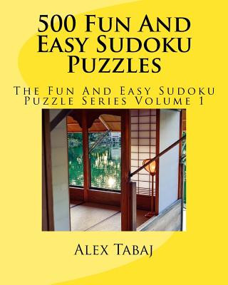 Book 500 Fun And Easy Sudoku Puzzles Alex Tabaj