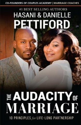 Książka The Audacity of Marriage: 10 Principles For Life-Long Partnership Hasani Pettiford