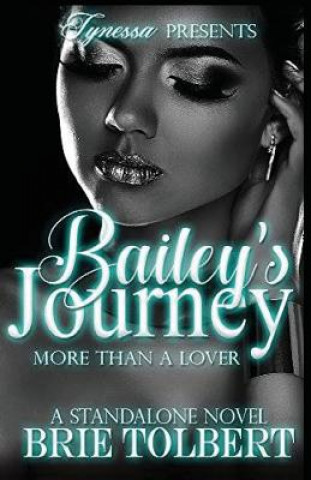 Carte Bailey's Journey: More Than A Lover Brie Tolbert