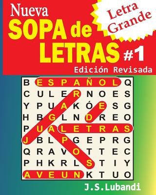 Könyv Nueva SOPA de LETRAS #1 (Letra Grande) J S Lubandi