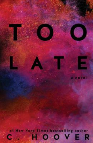 Carte Too Late Colleen Hoover