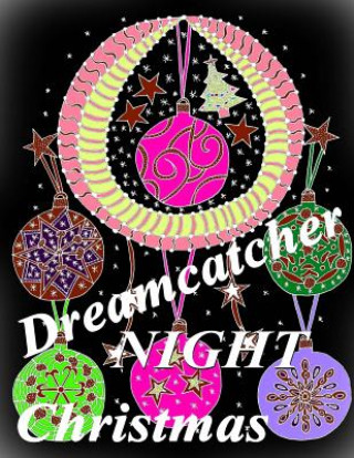 Kniha Dreamcatcher Christmas Night - Coloring Book The Art of You