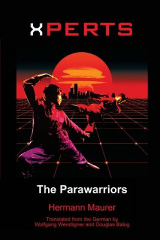 Carte Xperts: The Parawarriors Hermann Maurer
