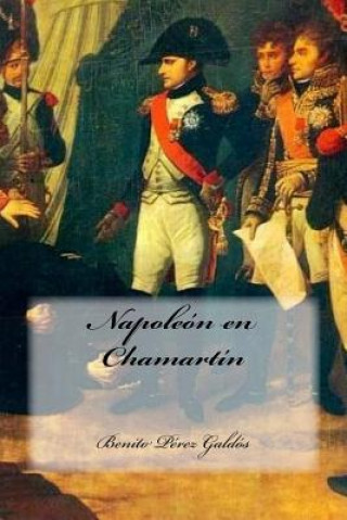 Kniha Napoleón en Chamartín Benito Perez Galdos