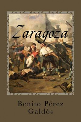 Kniha Zaragoza Benito Perez Galdos