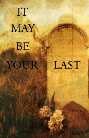 Buch It May Be Your Last Brother Jon