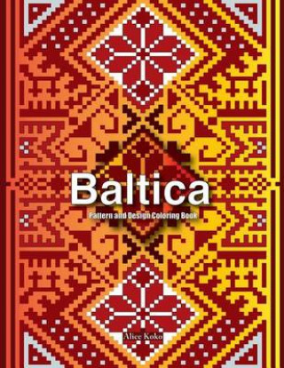 Książka Baltica I: Pattern and Design Coloring Book Alice Koko