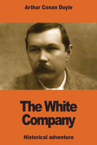 Knjiga The White Company Arthur Conan Doyle