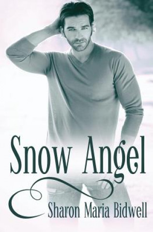 Kniha Snow Angel Sharon Maria Bidwell