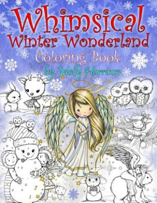 Kniha Whimsical Winter Wonderland Molly Harrison