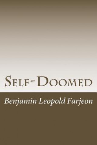Knjiga Self-Doomed Benjamin Leopold Farjeon