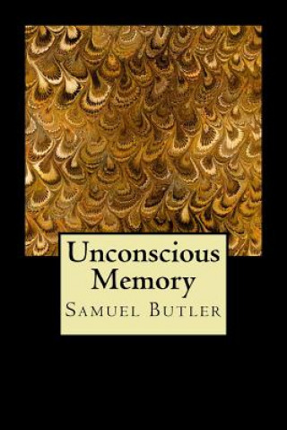 Book Unconscious Memory Samuel Butler