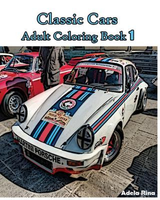 Carte Classic Cars: Adult Coloring Book 1: Coloring Book Adela Rina