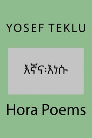 Könyv Hora Poems Yosef Teshome Teklu