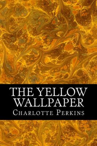 Könyv The Yellow Wallpaper Charlotte Perkins