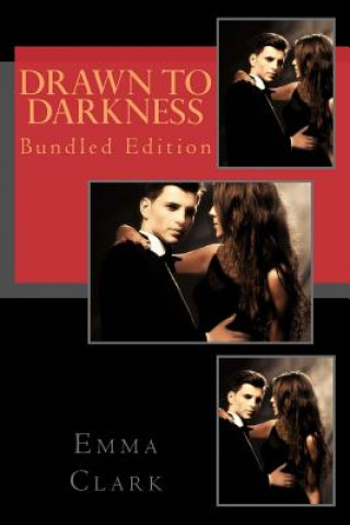 Kniha Drawn to Darkness: Bundled Edition Emma Clark